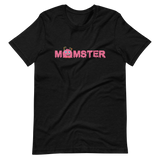 Pink MOMSTER t-shirt - A humorous daily reminder that a "Momster" mom is still a mom on top of it all! ;)