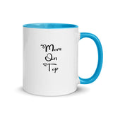 Mom On Top Coffee Mug - An inspirational daily reminder that WE GOT THIS!