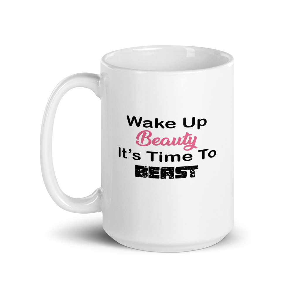 Economical Excellence Wake Up Beauty It's Time To Beast - Coffee